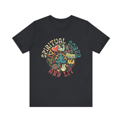 Spiritual, Sober, and Lit - Unisex Jersey Short Sleeve Tee